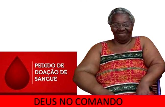 Idosa de SJB precisa de doação de sangue com urgência