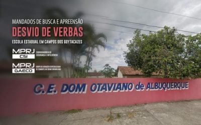 GAECO/MPRJ cumpre mandado contra ex-diretora de escola pública de Campos dos Goytacazes por desvio de verbas