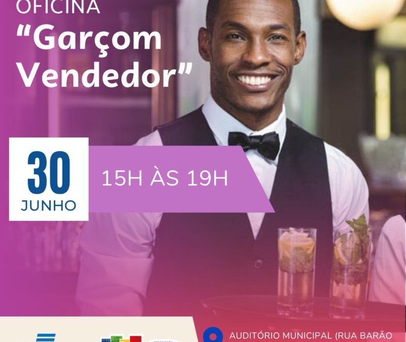 Inscrições abertas para oficina Garçom Vendedor em SJB