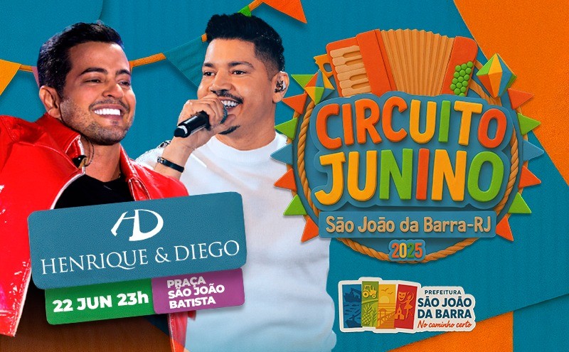 Circuito Junino tem Henrique e Diego para animar o São João – Veja programação!