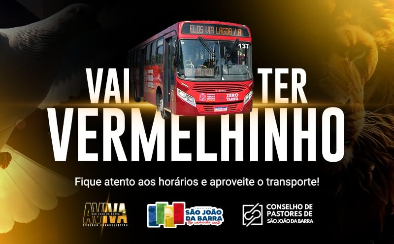 Vermelhinho terá horários extras durante a Cruzada na Evangelística Aviva SJB