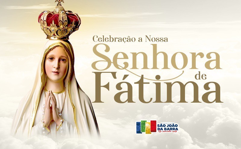 SJB celebra Nossa Senhora de Fátima – Veja programação!